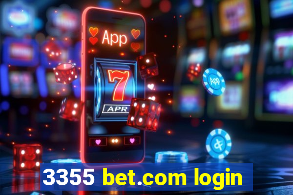 3355 bet.com login